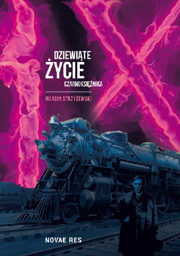 Okładka: Marcin Strzyżewski - Dziewiąte życie czarnoksiężnika