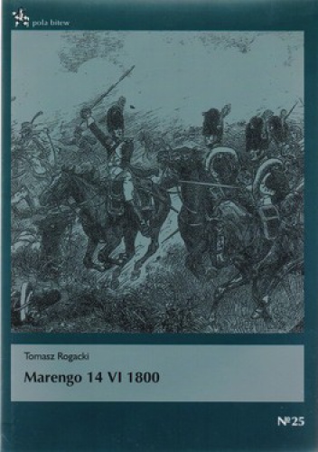 Okładka: Tomasz Rogacki - Marengo 14 VI 1800