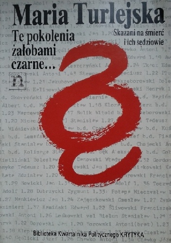 Okładka: Maria Turlejska - Te pokolenia żałobami czarne... skazani na śmierć i ich sędziowie