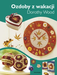 Okładka: Dorothy Wood - Ozdoby z wakacji