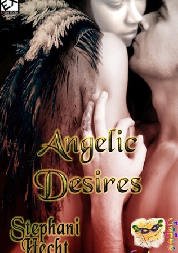 Okładka: Stephani Hecht - Angelic Desires