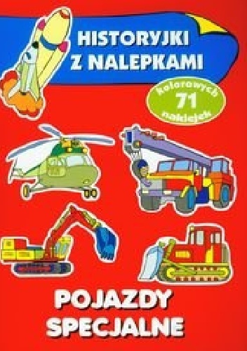 Okładka: Anna Wiśniewska - Pojazdy specjalne. Historyjki z nalepkami
