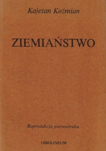 Okładka: Kajetan Koźmian - Ziemiaństwo