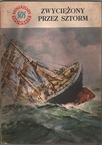 Okładka: Stanisław Bernatt - Zwyciężony przez sztorm