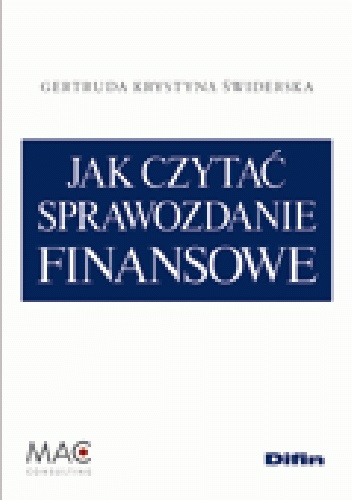Okładka: Gertruda Krystyna Świderska - Jak czytać sprawozdanie finansowe (ze zbiorem zadań)