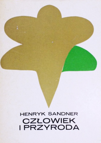 Okładka: Henryk Sandner - Człowiek i przyroda