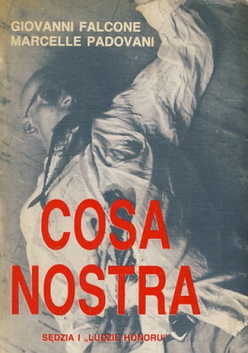 Okładka: Giovanni Falcone - Cosa Nostra. Sędzia i "Ludzie honoru"