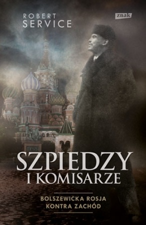 Okładka: Robert Service - Szpiedzy i komisarze