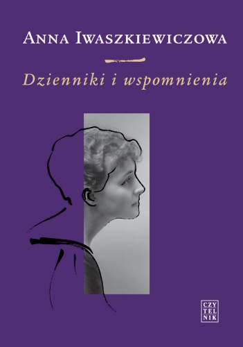 Okładka: Anna Iwaszkiewiczowa - Dzienniki i wspomnienia