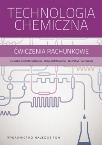 Okładka:  praca zbiorowa - Technologia chemiczna. Ćwiczenia rachunkowe