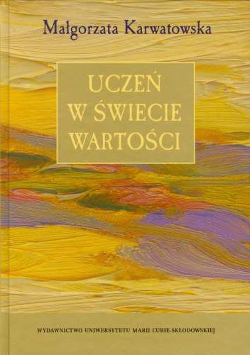 Okładka: Małgorzata Karwatowska - Uczeń w świecie wartości