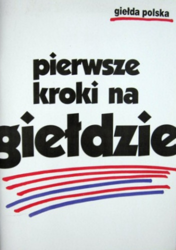 Okładka: Piotr Kopel - Pierwsze kroki na giełdzie
