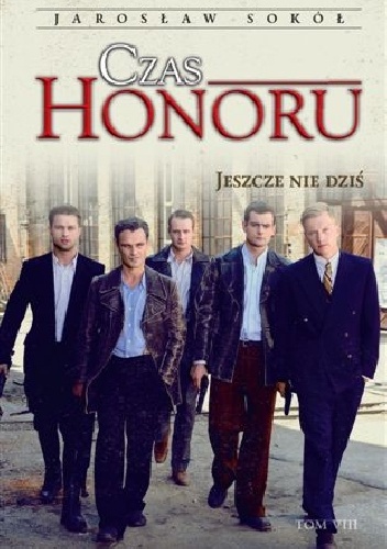 Okładka: Jarosław Sokół - Czas honoru Jeszcze nie dziś