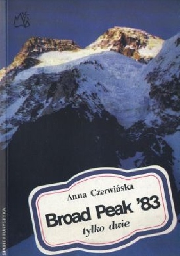 Okładka: Anna Czerwińska - Broad Peak '83: tylko dwie