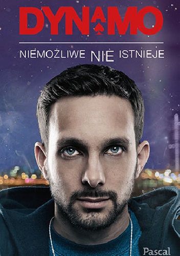 Okładka: Steven Frayne - Dynamo - Niemożliwe nie istnieje