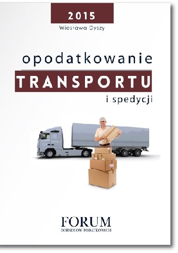 Okładka: Wiesława Dyszy - Opodatkowanie transportu i spedycji
