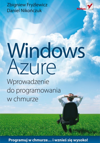 Okładka: Zbigniew Fryźlewicz - Windows Azure. Wprowadzenie do programowania w chmurze