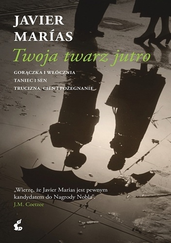 Okładka: Javier Marías - Twoja twarz jutro