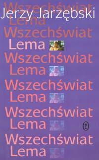 Okładka: Jerzy Jarzębski - Wszechświat Lema