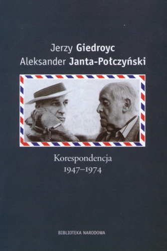 Okładka: Jerzy Giedroyc - Korespondencja 1947-1974