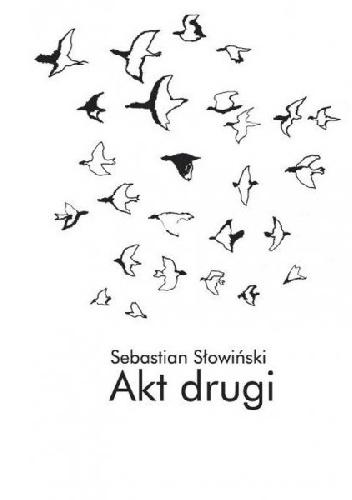 Okładka: Sebastian Słowiński - Akt Drugi