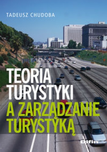 Okładka: Tadeusz Chudoba - Teoria turystyki a zarządzanie turystyką