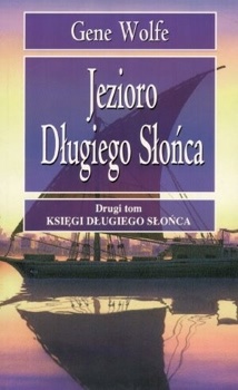 Okładka: Gene Wolfe - Jezioro Długiego Słońca