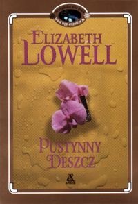 Okładka: Elizabeth Lowell - Pustynny deszcz