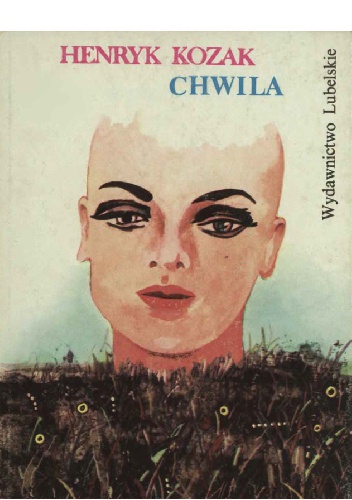 Okładka: Henryk Józef Kozak - Chwila