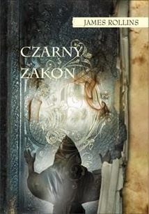 Okładka: James Rollins - Czarny zakon