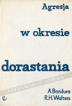 Okładka: Albert Bandura - Agresja w okresie dorastania