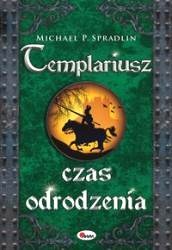 Okładka: Michael P. Spradlin - Templariusz. Czas odrodzenia