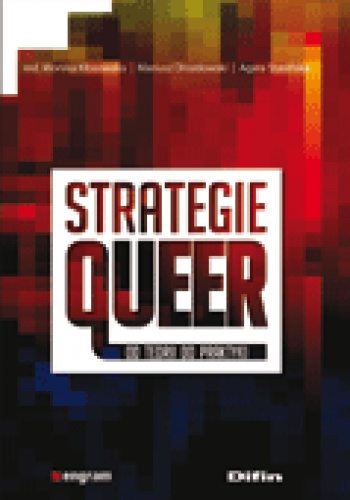 Okładka: Monika Kłosowska - Strategie queer. Od teorii do praktyki.