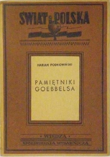 Okładka: Marian Podkowiński - Pamiętniki Goebbelsa