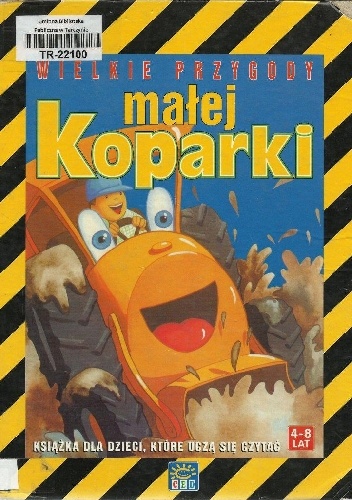 Okładka: Alan Aburrow-Newman - Wielkie przygody małej Koparki
