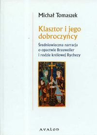 Okładka: M. Tomaszek - Klasztor i jego dobroczyńcy Średniowieczna narracja.........