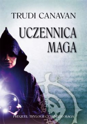 Okładka: Trudi Canavan - Uczennica maga