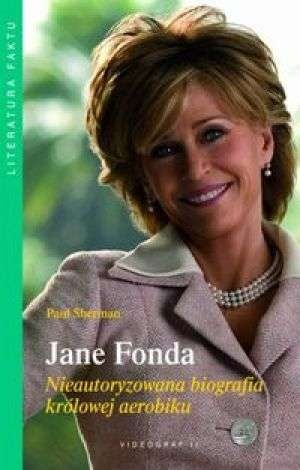 Okładka: Przemysław Słowiński - Jane Fonda. Nieautoryzowana biografia królowej aerobiku.