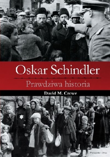Okładka: David M. Crowe - Oskar Schindler. Prawdziwa historia