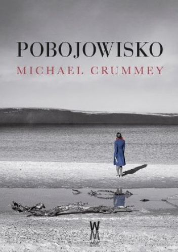 Okładka: Michael Crummey - Pobojowisko