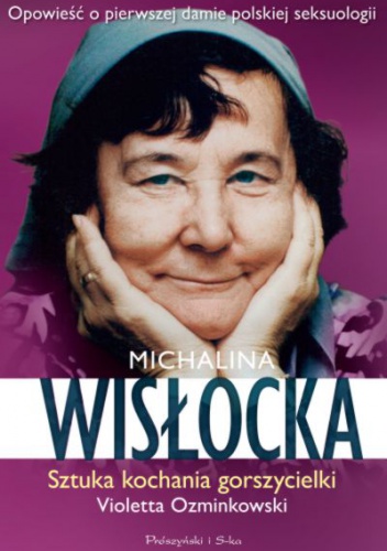 Okładka: Violetta Ozminkowski - Michalina Wisłocka. Sztuka kochania gorszycielki
