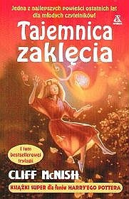 Okładka: Cliff McNish - Tajemnica zaklęcia