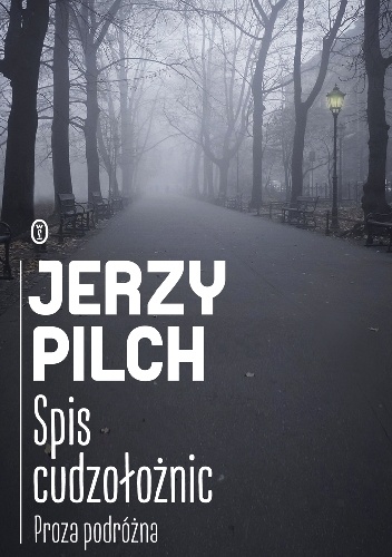 Okładka: Jerzy Pilch - Spis cudzołożnic. Proza podróżna