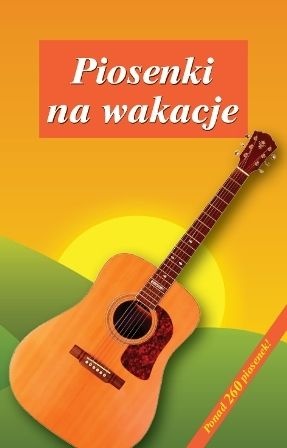 Okładka:  praca zbiorowa - Piosenki na Wakacje