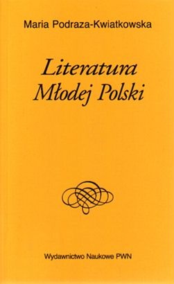 Okładka: Maria Podraza-Kwiatkowska - Literatura Młodej Polski