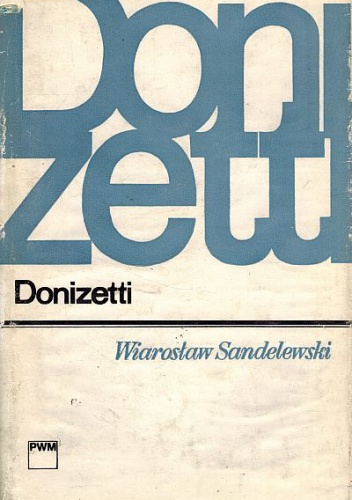 Okładka: Wiarosław Sandelewski - Donizetti