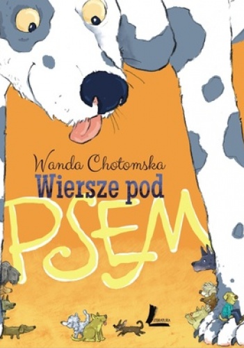 Okładka: Wanda Chotomska - Wiersze pod psem