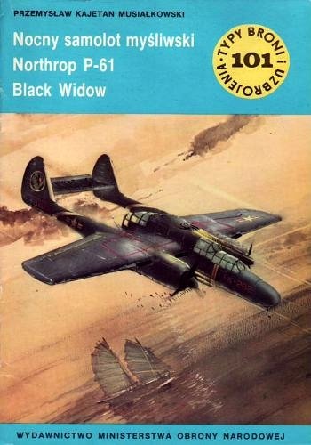Okładka: Przemysław Kajetan Musiałkowski - Nocny samolot myśliwski Northrop P-61 Black Widow