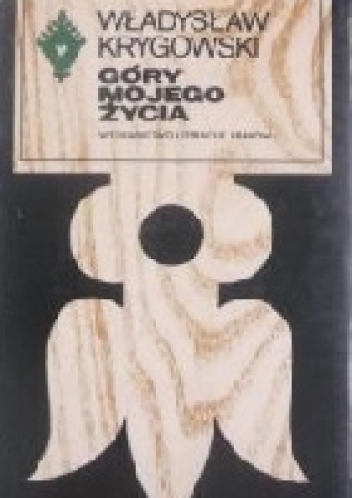 Okładka: Władysław Krygowski - Góry mojego życia