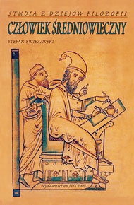 Okładka: Stefan Swieżawski - Człowiek średniowieczny: Studia z dziejów filozofii